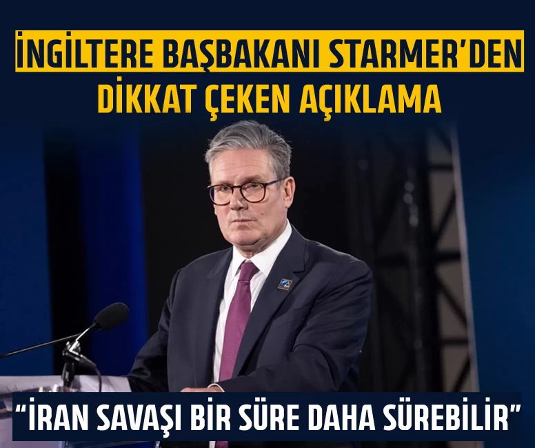 İngiltere Başbakanı Starmer'den dikkat çeken açıklama