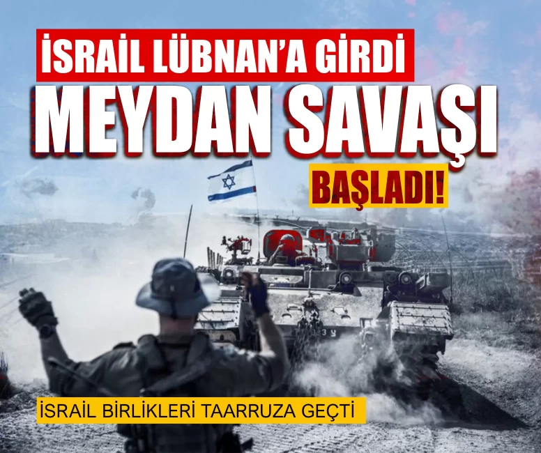 İsrail Lübnan’a girdi: Yoğun bombardıman altında meydan savaşı başladı