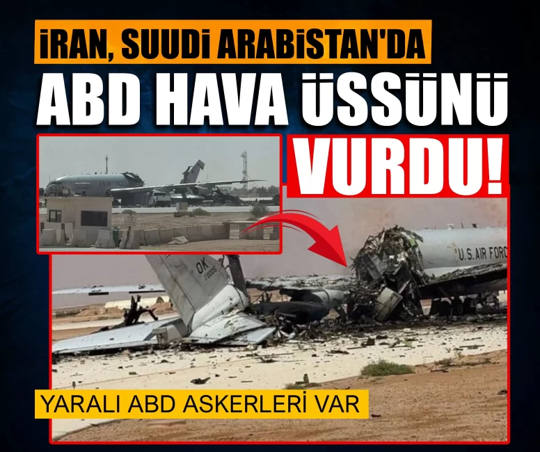 İran, Suudi Arabistan'da ABD hava üssünü vurdu! Yaralı ABD askerleri var