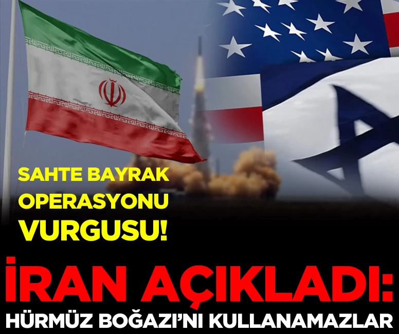 İran'dan açıklama: ABD, İsrail ve destekçileri Hürmüz Boğazı’nı kullanamaz