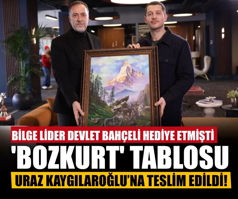 Bilge Lider Devlet Bahçeli hediye etmişti: 'Bozkurt' tablosu Uraz Kaygılaroğlu’na teslim edildi!