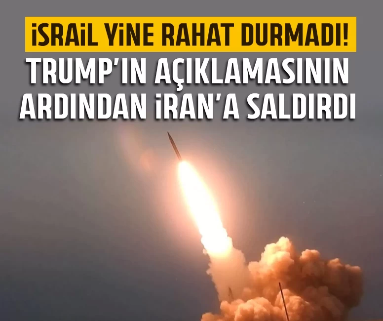 Trump'ın açıklamasının ardından İran'a saldırdı