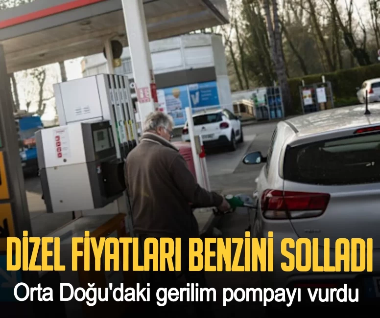 Orta Doğu'daki gerilim pompayı vurdu! Dizel fiyatları benzini solladı