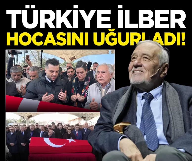 Türkiye İlber Hocasını sonsuzluğa uğurladı! Fatih Camii haziresine defnedildi