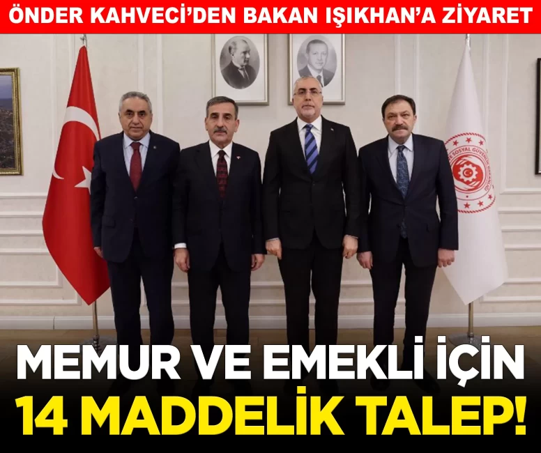 Memur ve emekli için kritik zirve! Kamu-Sen’den Bakan Işıkhan’a 14 maddelik talep