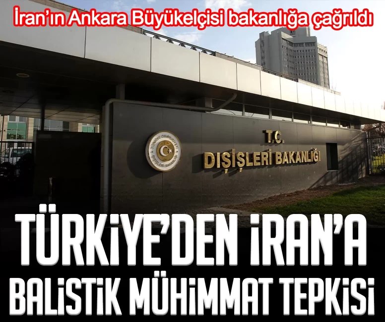 Türkiye’den İran’a balistik mühimmat tepkisi