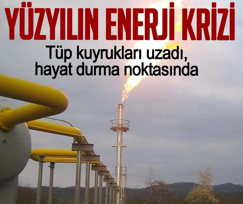 Yüzyılın enerji krizi! Tüp kuyrukları uzadı, hayat durma noktasında