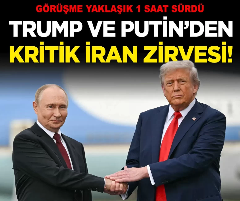 ABD Başkanı Trump'tan, Putin'e İran telefonu! Kritik zirve 1 saat sürdü