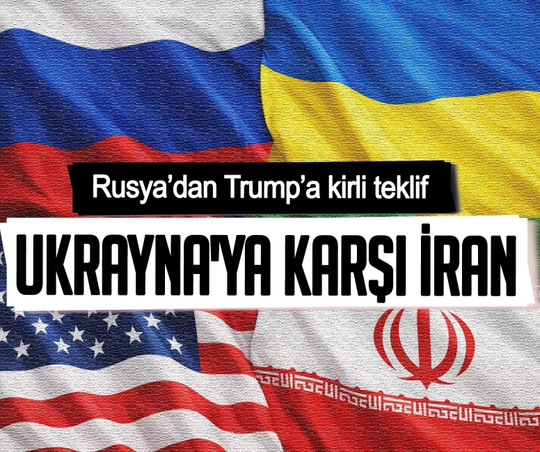 Ukrayna'ya karşı İran! Rusya’dan Trump’a kirli teklif