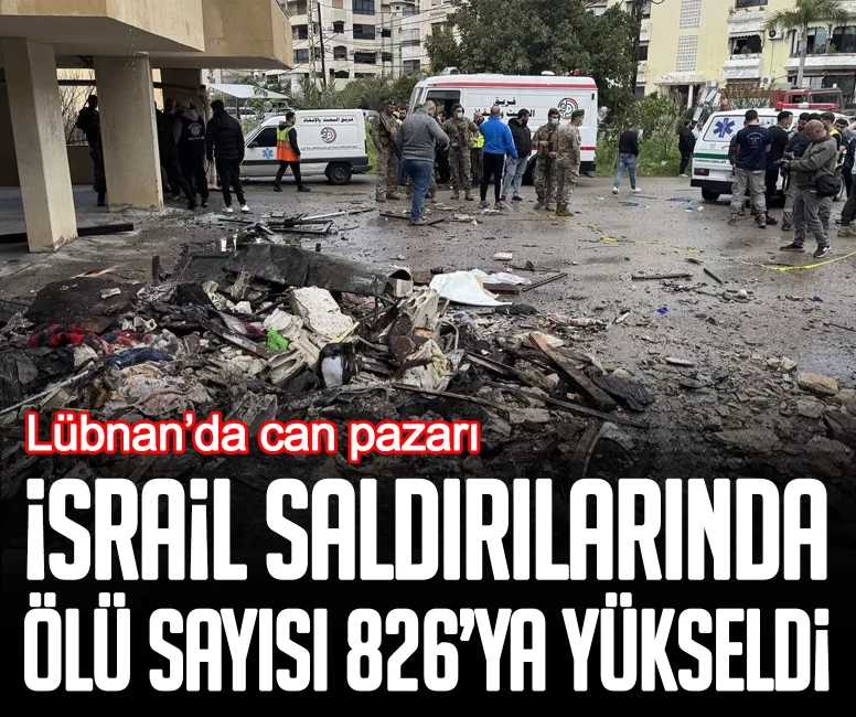 Lübnan’da can pazarı: İsrail saldırılarında ölü sayısı 826’ya yükseldi