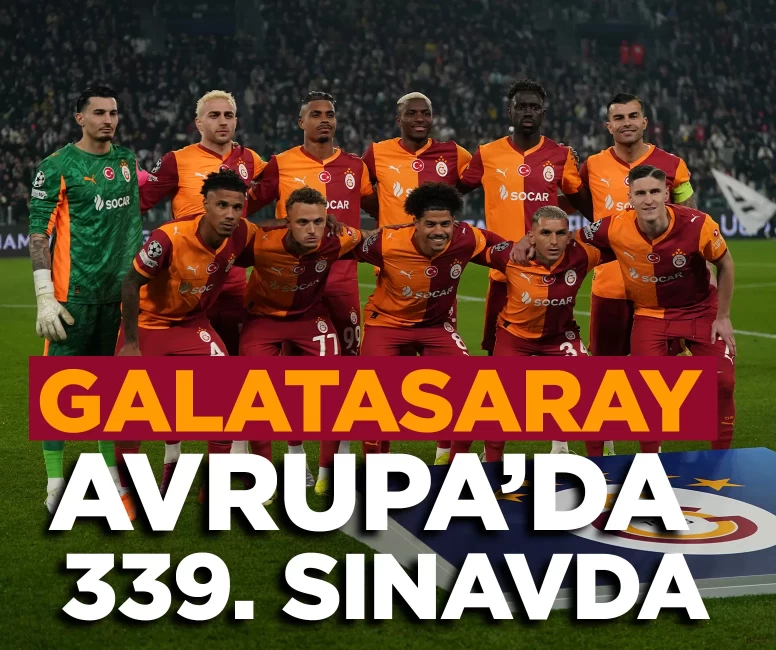 Galatasaray Avrupa’da 339. maçına çıkacak