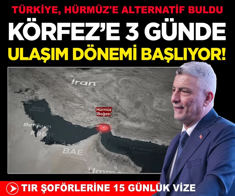 Türkiye, Hürmüz'e alternatif buldu: Körfez’e 3 günde ulaşım dönemi başlıyor!