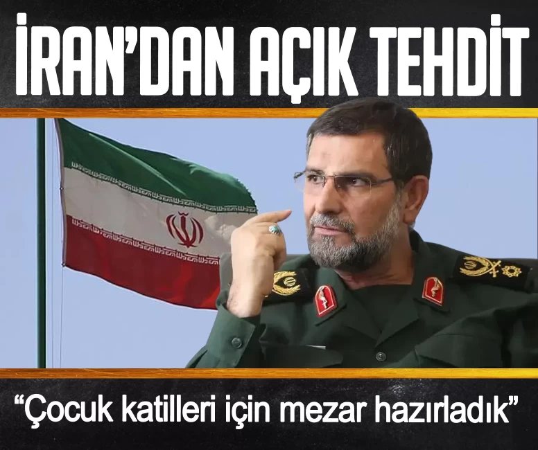 İran’dan açık tehdit: Çocuk katilleri için mezar hazırladık