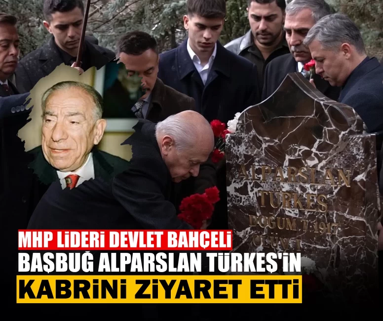 MHP Lideri Devlet Bahçeli, Başbuğ Alparslan Türkeş'in kabrini ziyaret etti