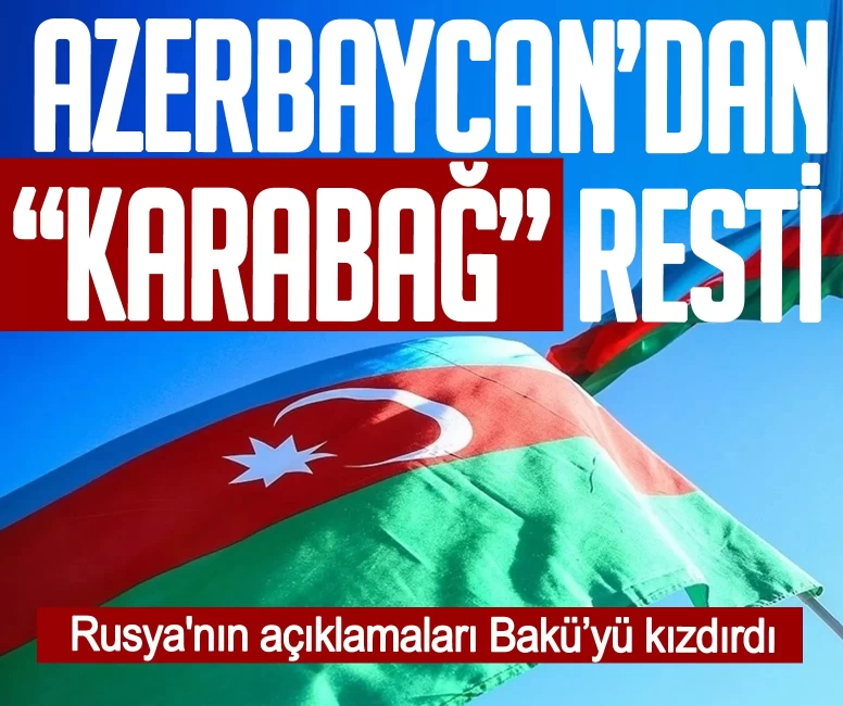 Rusya'nın açıklamaları Bakü’yü kızdırdı! Azerbaycan'dan 'Karabağ' resti