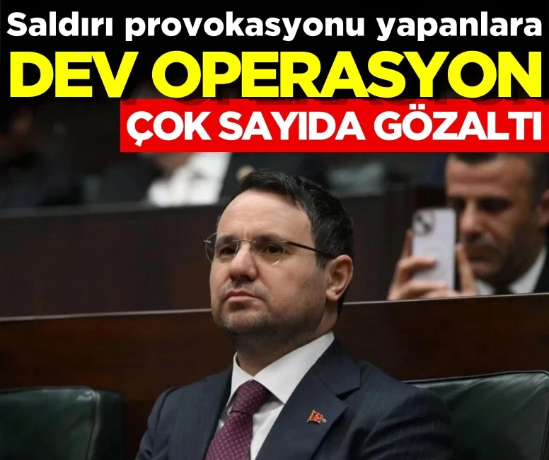 Saldırı provokasyonu yapanlara dev operasyon! Çok sayıda gözaltı