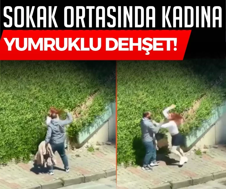 Maltepe’de sokak ortasında kadına yumruklu dehşet! Yardım etmek isteyenlere de saldırdı