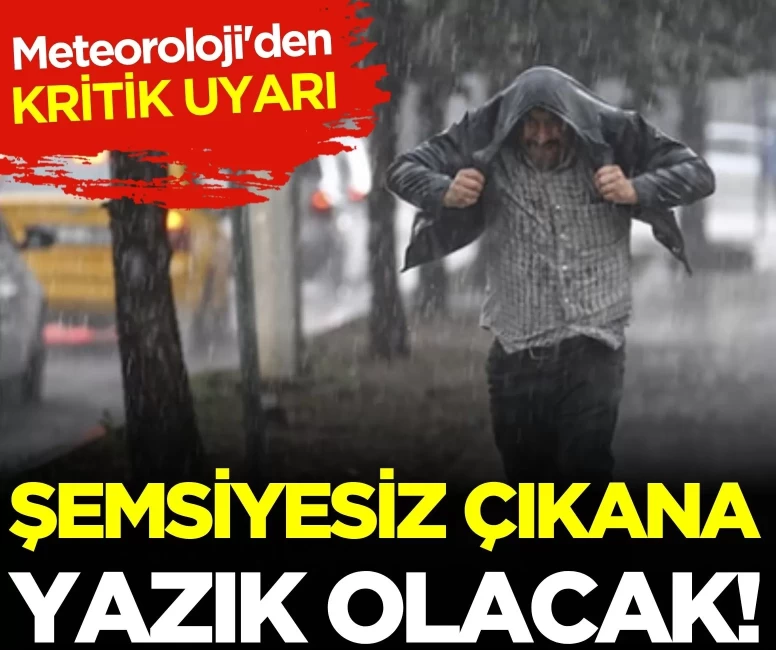 Hava durumu bir anda değişiyor! Meteoroloji’den o iller için sağanak ve gök gürültüsü uyarısı