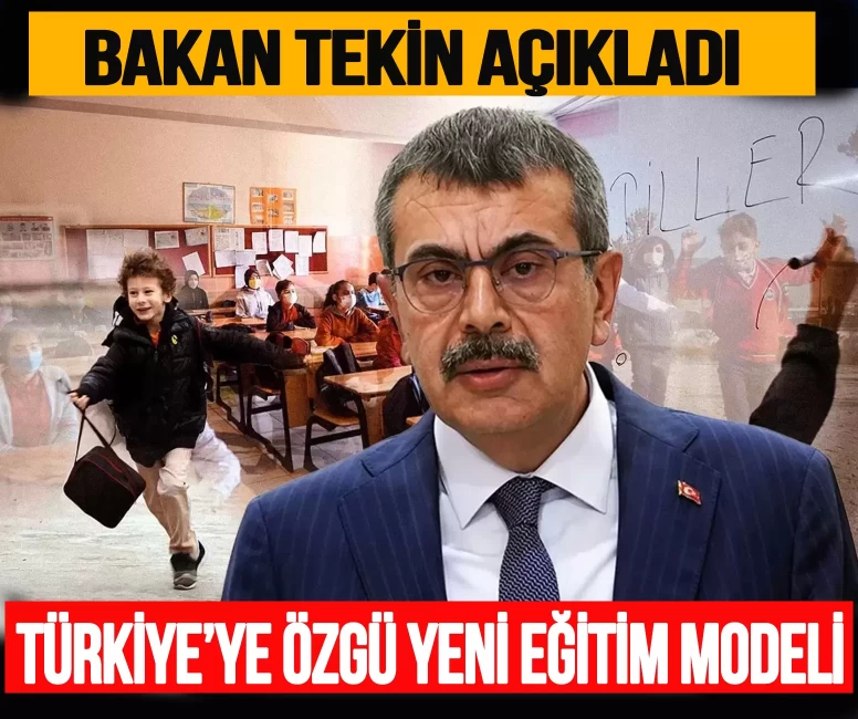 Türkiye'ye özgü yeni eğitim modeli: Bakan Tekin açıkladı!