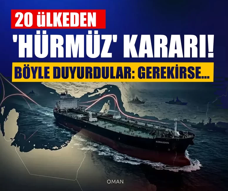 20 ülkeden 'Hürmüz' kararı! Böyle duyurdular: Gerekirse...