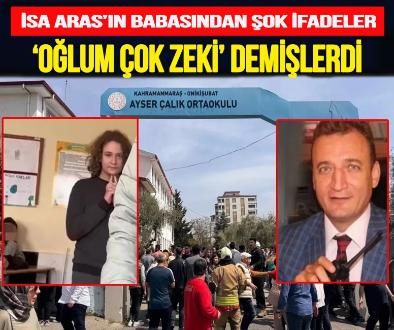 Katliamın faili İsa Aras’ın babasından şok ifadeler: "Oğlum çok zeki" demişlerdi