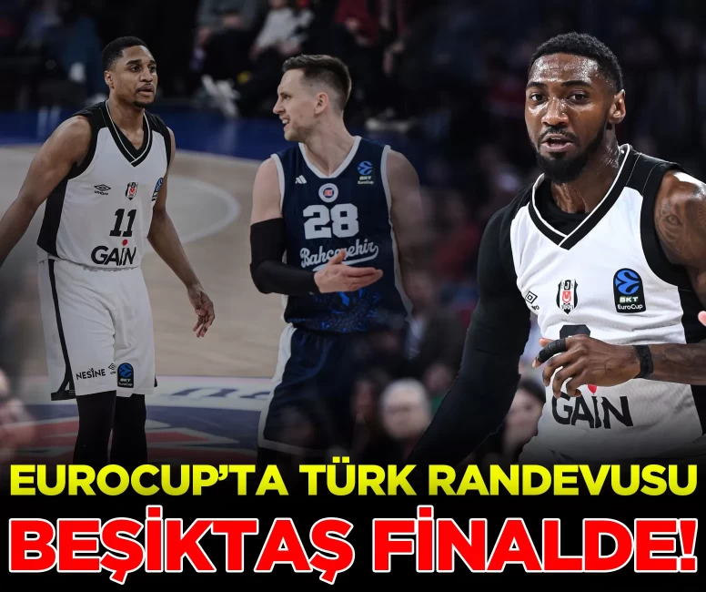 Beşiktaş, Eurocup'ta finale yükseldi