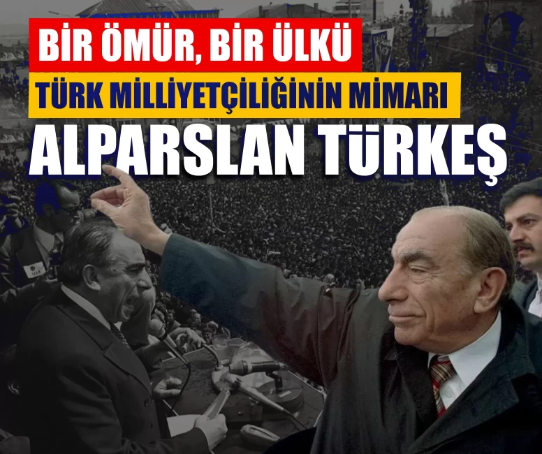 Bir ömür, bir ülkü: Türk milliyetçiliği ideolojisinin mimarı Başbuğ Alparslan Türkeş'in vefatının 29. yıl dönümü