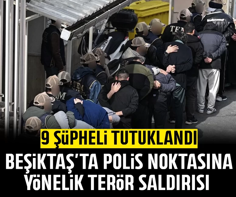 Beşiktaş'ta polis noktasına yönelik terör saldırısı