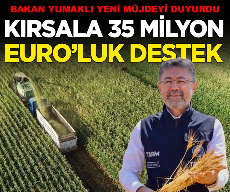 Bakan Yumaklı’dan kırsala 35 milyon euro'luk destek müjdesi