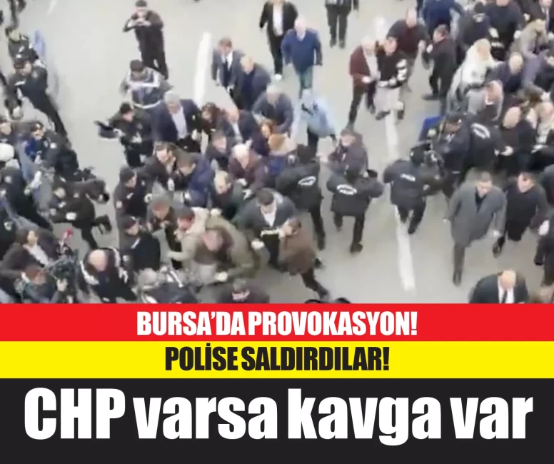 Belediye başkanını savunamayan CHP Bursa'da olay çıkarıp, polise saldırdı! Gerginliği arttıran milletvekili hastaneye kaldırıldı!