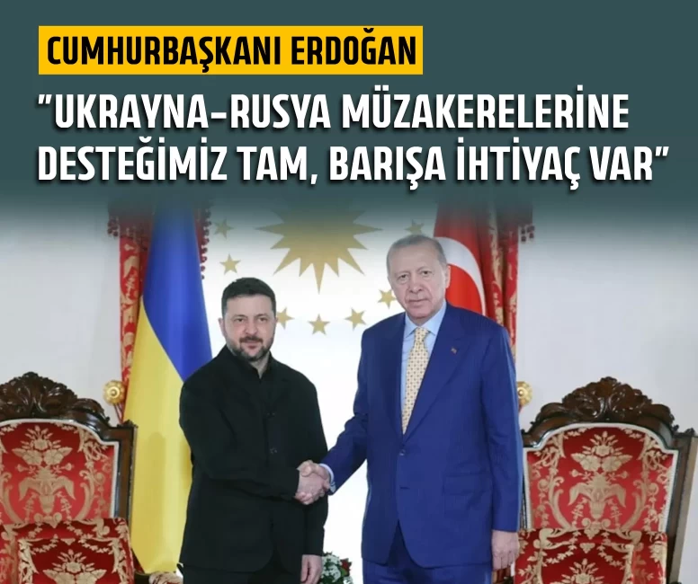 Cumhurbaşkanı Erdoğan Zelensky ile İstanbul'da görüştü