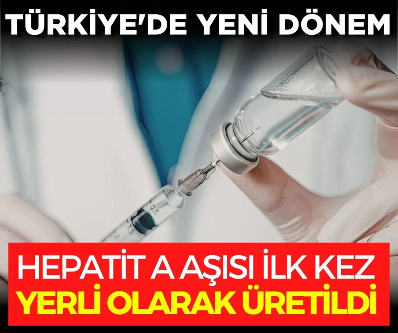 Flaş! Türkiye'de yeni dönem: Hepatit A aşısı ilk kez yerli olarak üretildi ve kullanıma sunuldu!