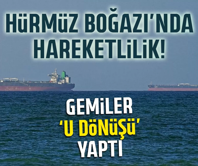 Hürmüz Boğazı'nda hareketlilik!
