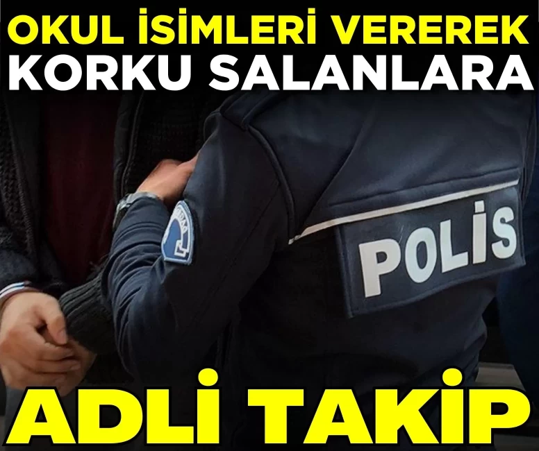 Isparta'da okul isimleri vererek korku salanlara adli takip