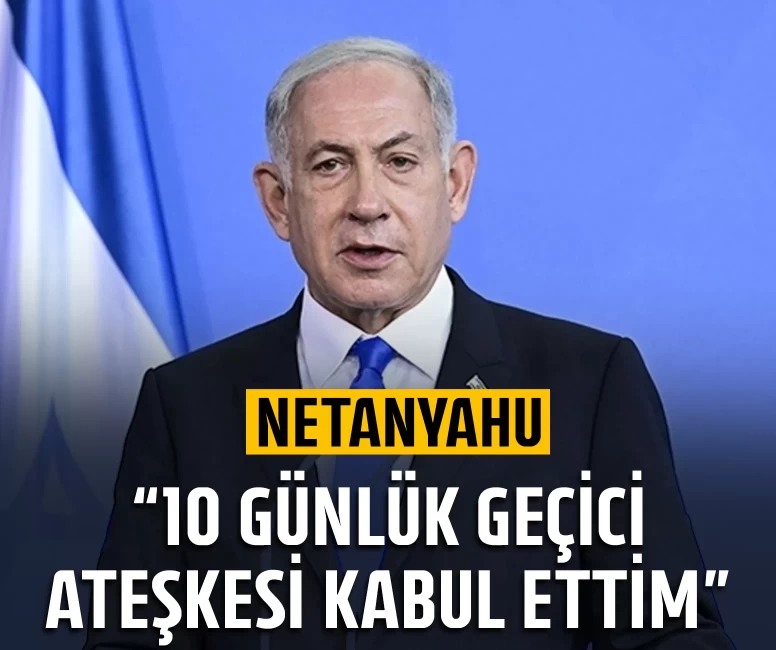 Netanyahu: Lübnan’ın güneyinden çekilmeyeceğiz