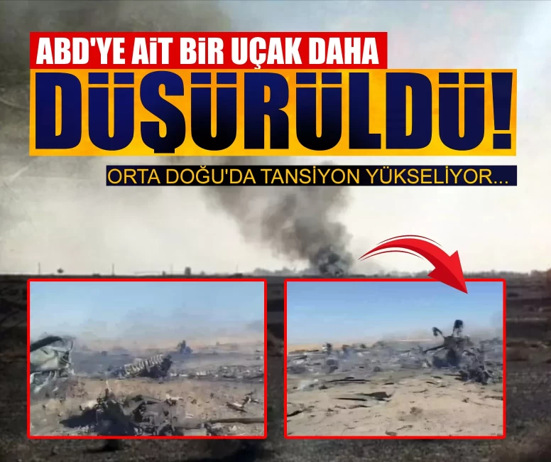 İran duyurdu: ABD'ye ait bir uçak daha düşürüldü