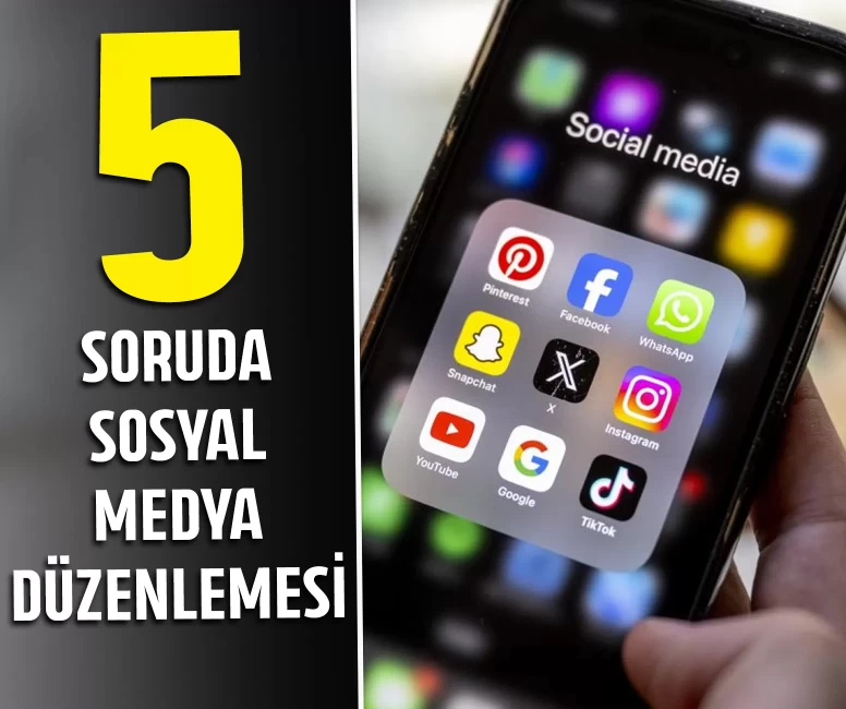 5 soruda sosyal medya düzenlemesi