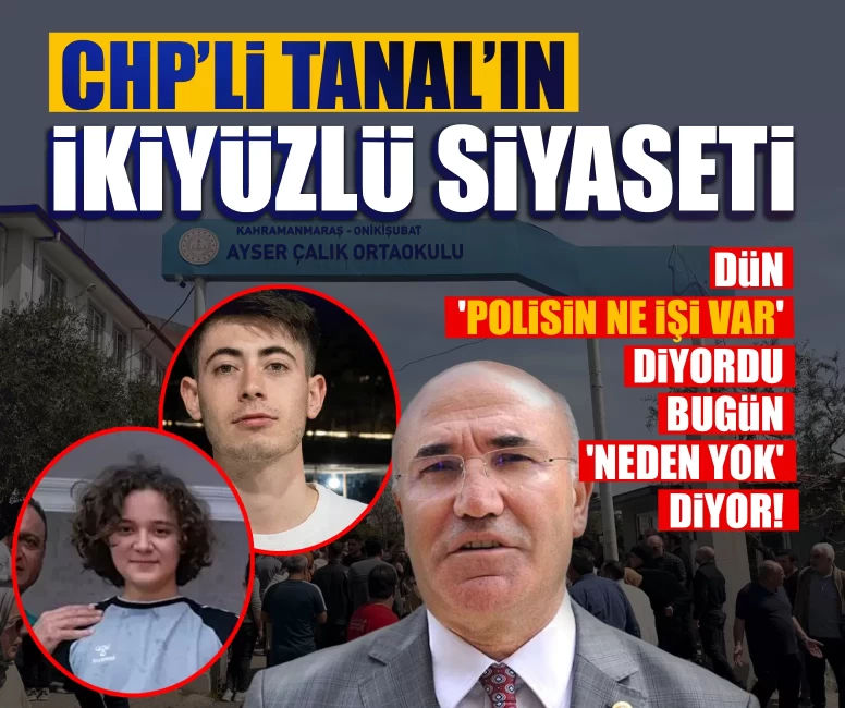 Dün 'polisin ne işi var' diyordu, bugün 'neden yok' diyor! CHP’li Tanal’ın ikiyüzlü siyaseti