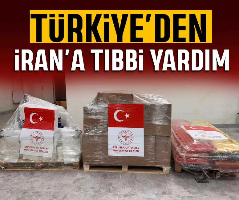 Türkiye'den İran'a tıbbi yardım