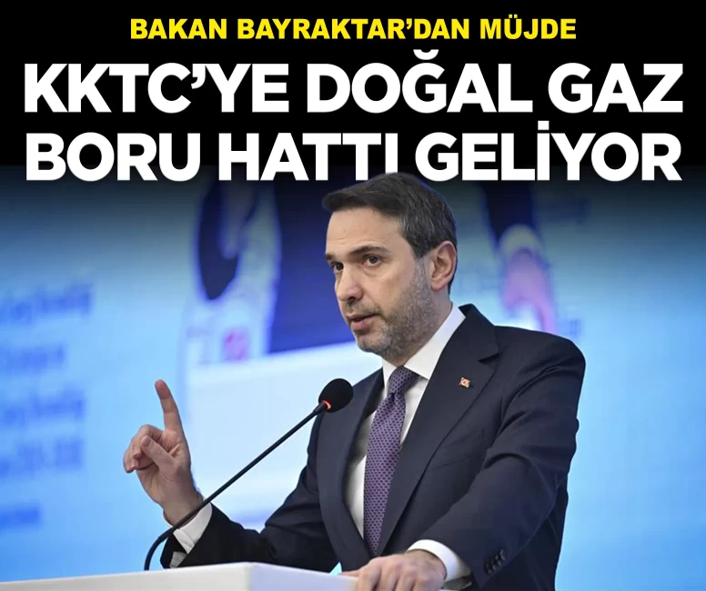 Bakan Bayraktar açıkladı: KKTC’ye doğal gaz boru hattı geliyor!