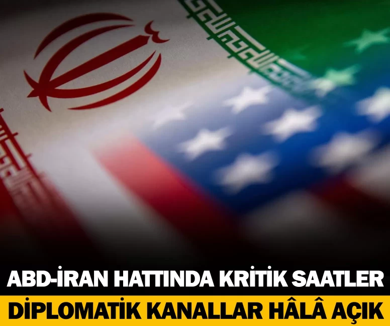 ABD-İran hattında kritik saatler: Diplomatik kanallar hâlâ açık