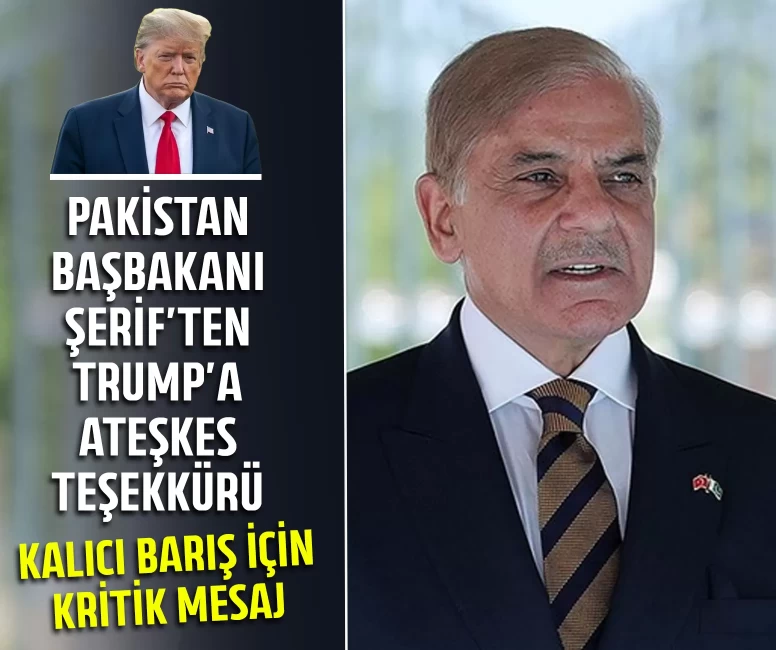 Pakistan Başbakanı Şerif’ten Trump’a ateşkes teşekkürü