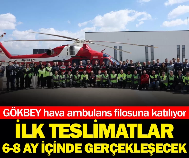 GÖKBEY hava ambulans filosuna katılıyor