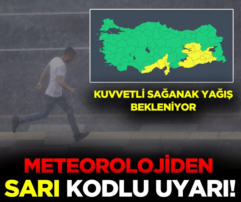 Meteorolojiden 10 il için 'sarı' kodlu uyarı!