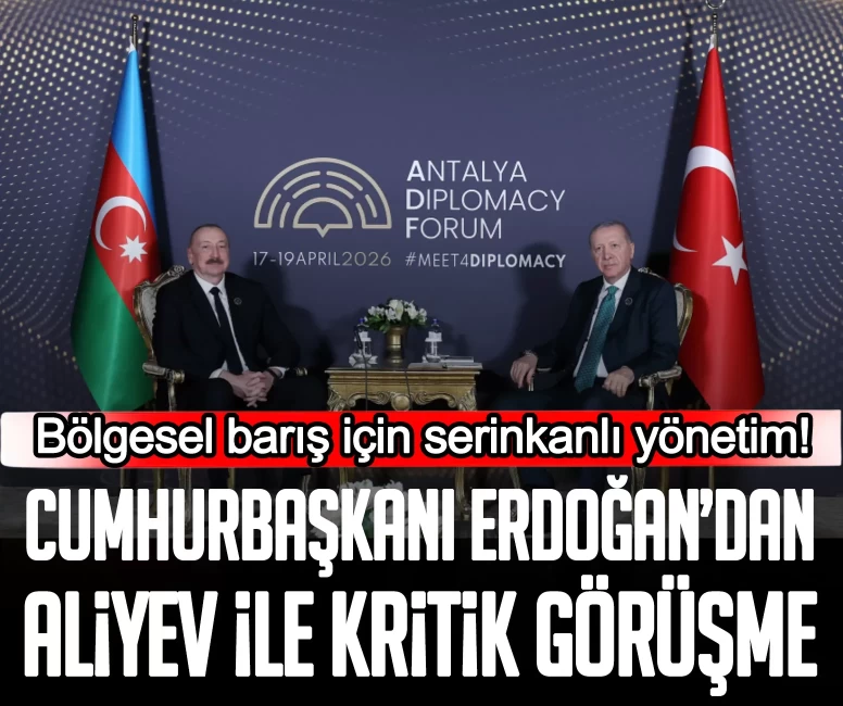 Cumhurbaşkanı Erdoğan’dan Aliyev ile kritik görüşme: Bölgesel barış için serinkanlı yönetim!