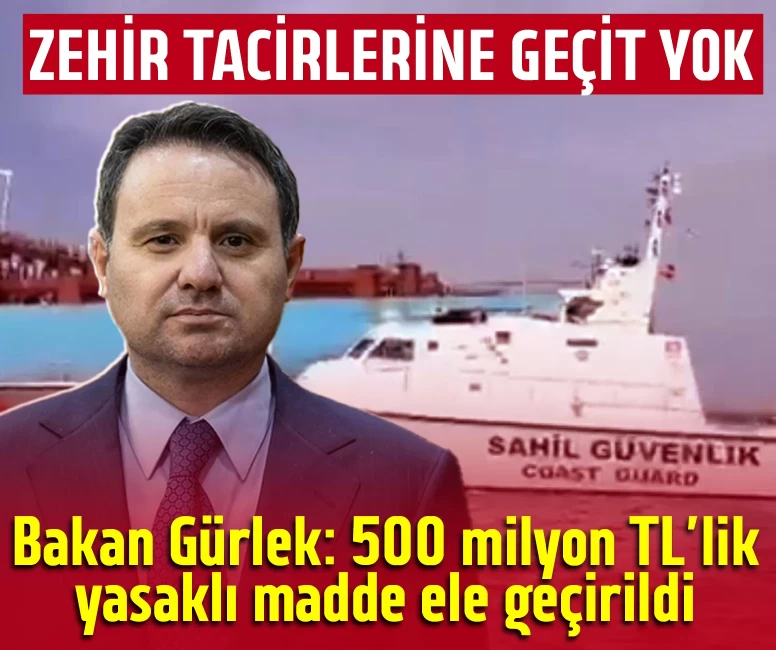 Bakan Gürlek: 500 milyon TL'lik yasaklı madde ele geçirildi