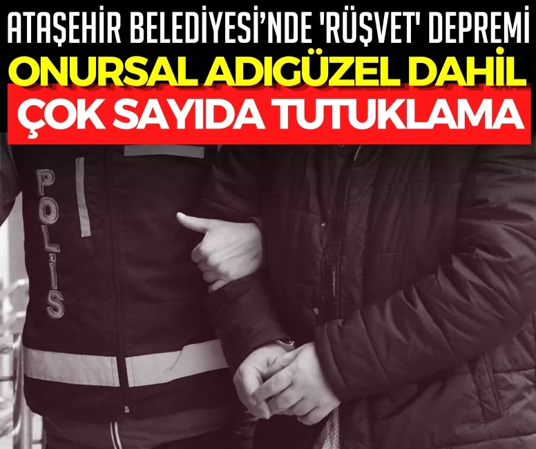 Belediye Başkanı Onursal Adıgüzel dahil 19 kişi tutuklandı!
