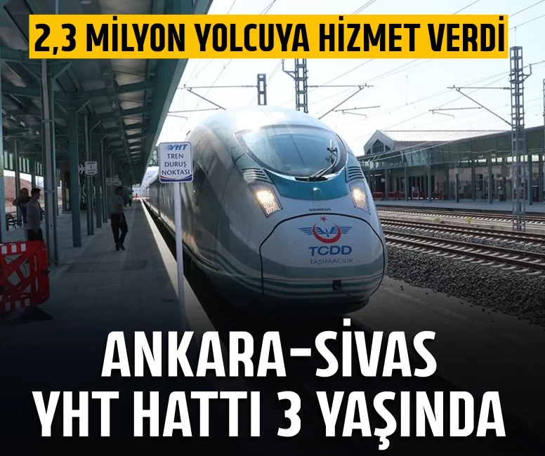 Ankara-Sivas YHT Hattı 3 yaşında
