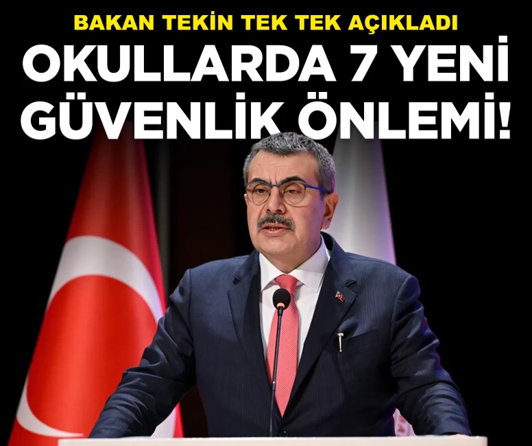 Bakan Tekin duyurdu: Okullarda 7 yeni güvenlik önlemi!