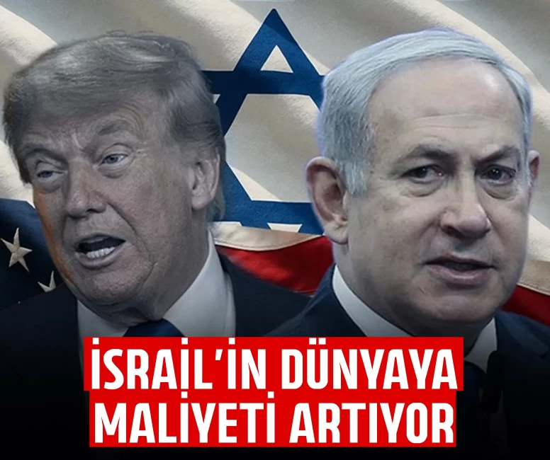 İsrail’in dünyaya maliyeti artıyor